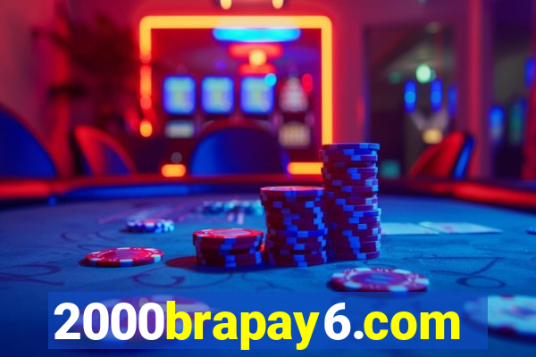 2000brapay6.com