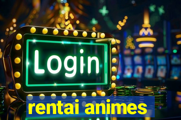 rentai animes