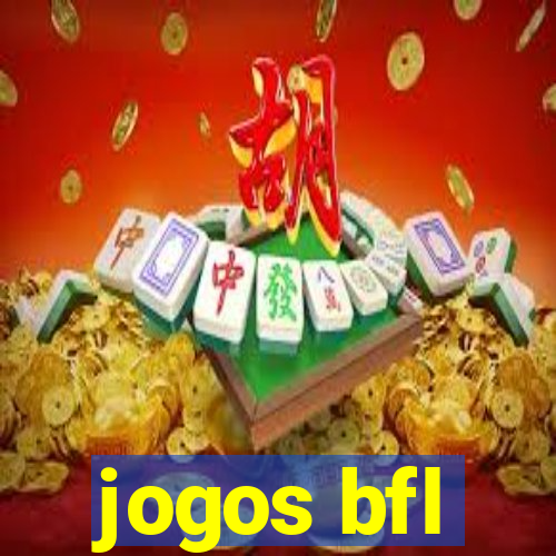 jogos bfl