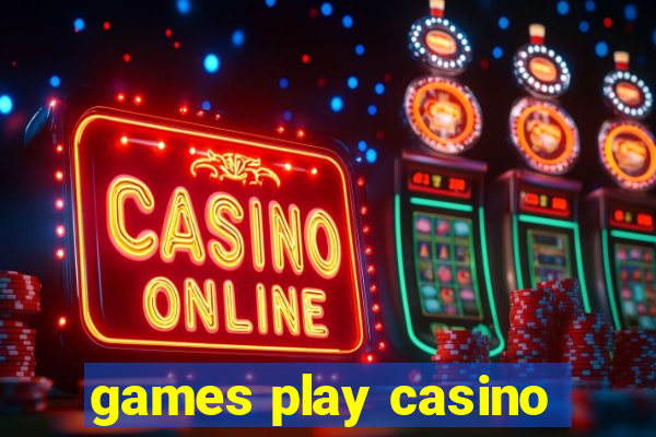 games play casino