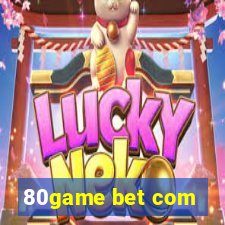 80game bet com