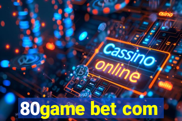 80game bet com