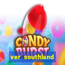 ver southland online gratis