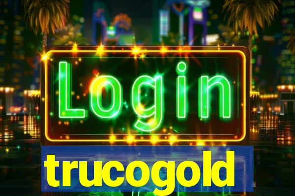 trucogold