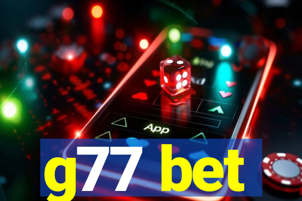 g77 bet