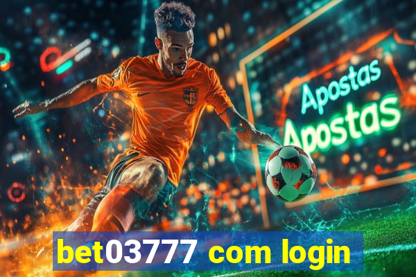 bet03777 com login