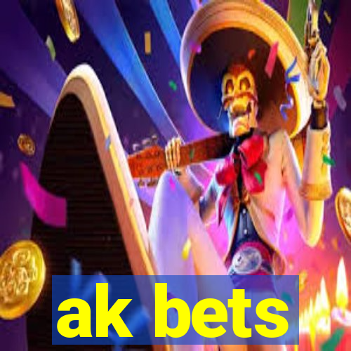 ak bets