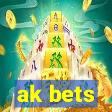 ak bets