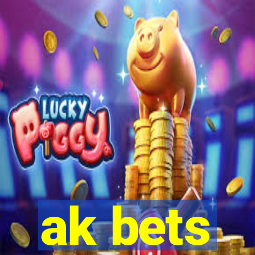 ak bets