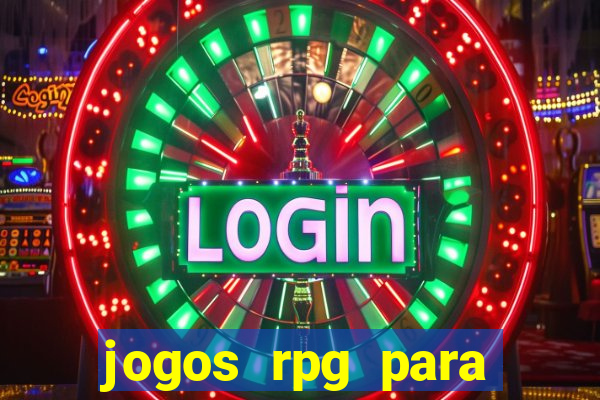 jogos rpg para ganhar dinheiro