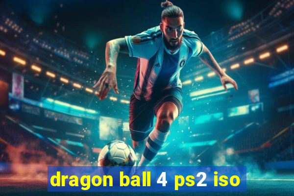 dragon ball 4 ps2 iso