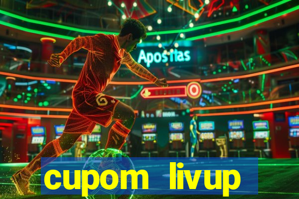 cupom livup primeira compra