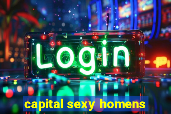 capital sexy homens