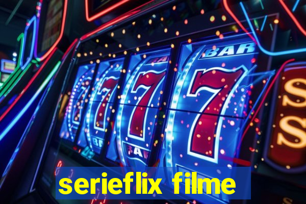 serieflix filme