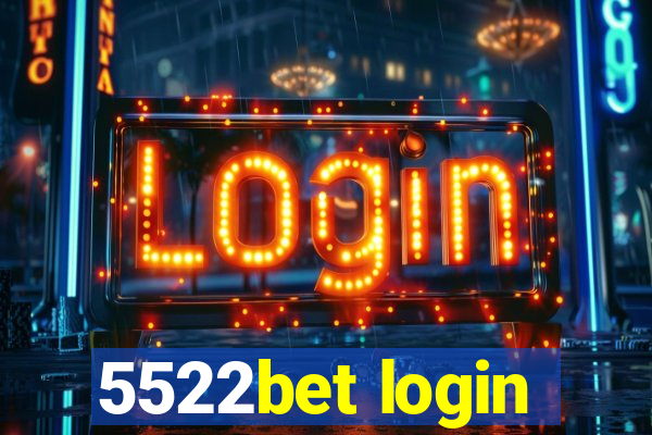 5522bet login