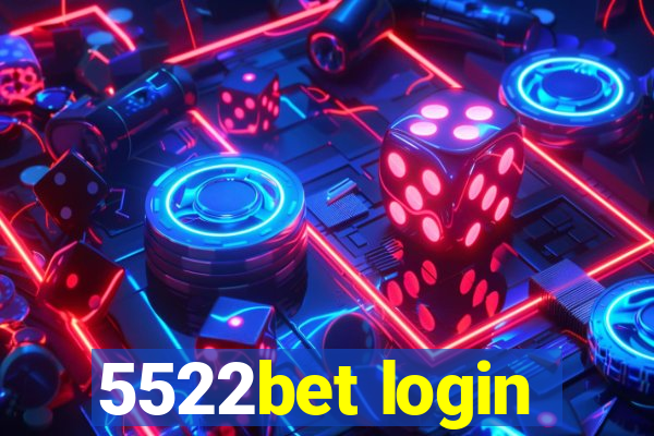 5522bet login