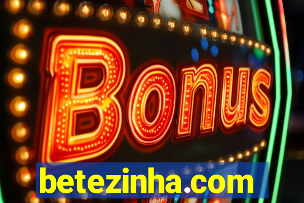 betezinha.com