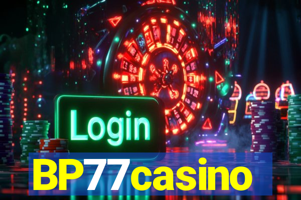 BP77casino