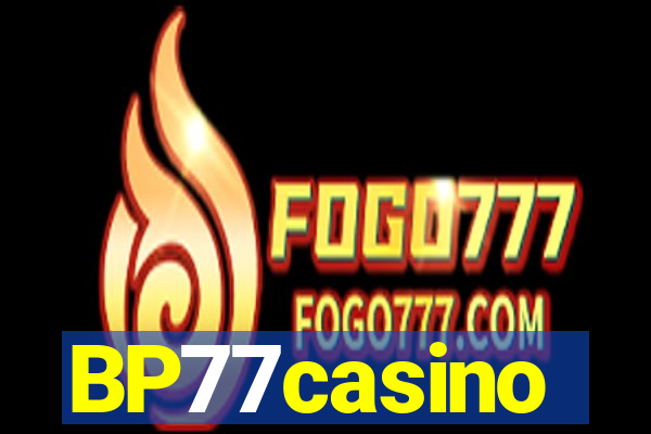 BP77casino