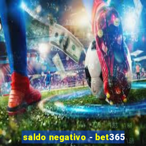 saldo negativo - bet365