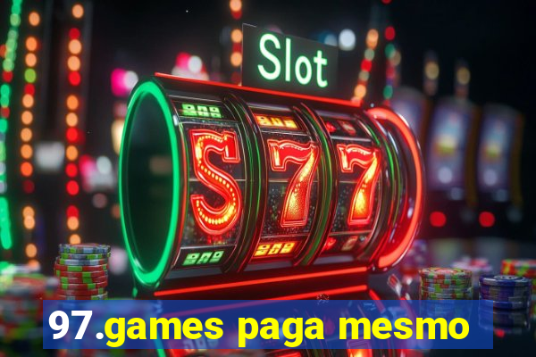 97.games paga mesmo