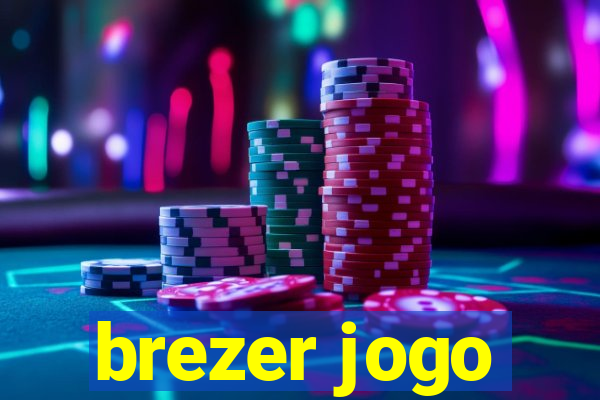 brezer jogo