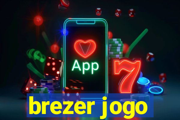 brezer jogo