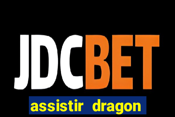 assistir dragon ball super dublado online