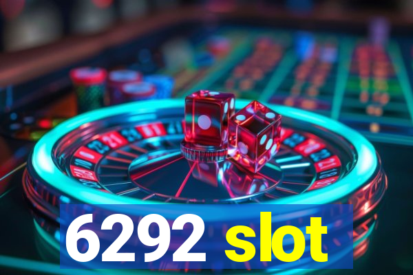 6292 slot