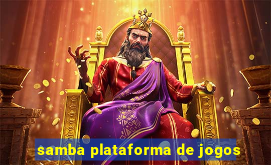 samba plataforma de jogos