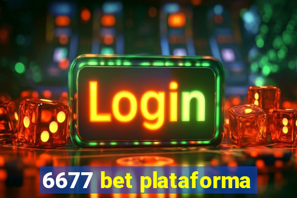 6677 bet plataforma