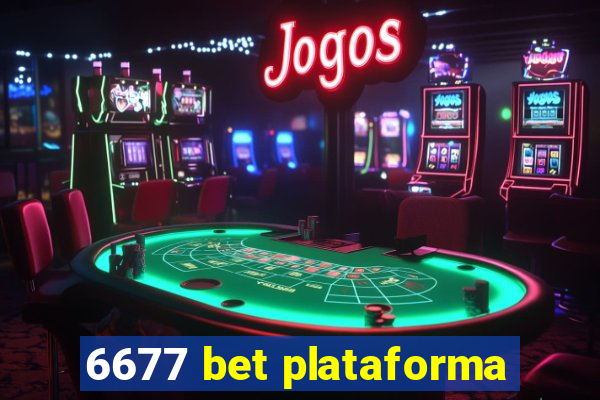 6677 bet plataforma