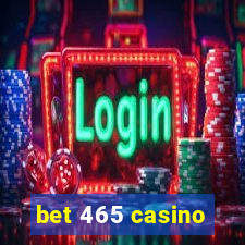 bet 465 casino