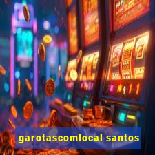 garotascomlocal santos