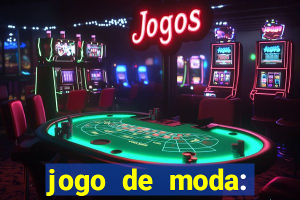 jogo de moda: maquiagem vestir