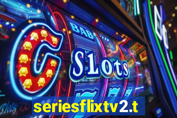 seriesflixtv2.to