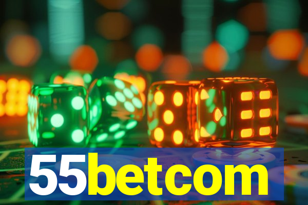 55betcom