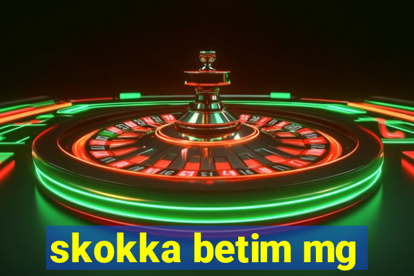 skokka betim mg