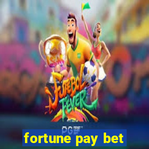 fortune pay bet