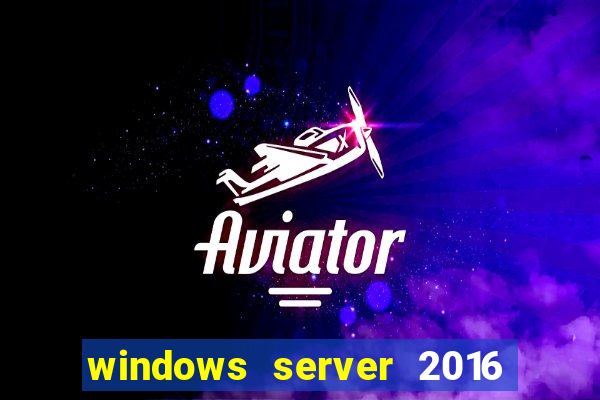 windows server 2016 download iso pt-br