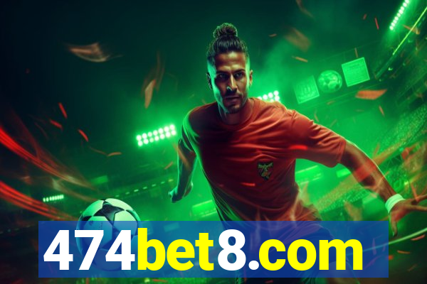 474bet8.com