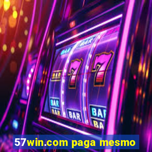 57win.com paga mesmo