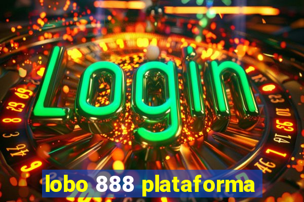 lobo 888 plataforma