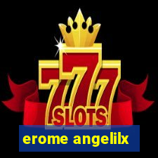 erome angelilx