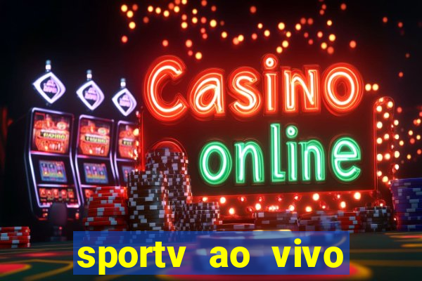 sportv ao vivo online multi