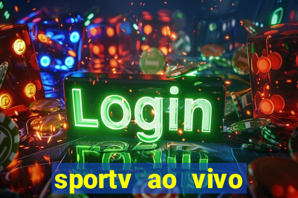 sportv ao vivo online multi