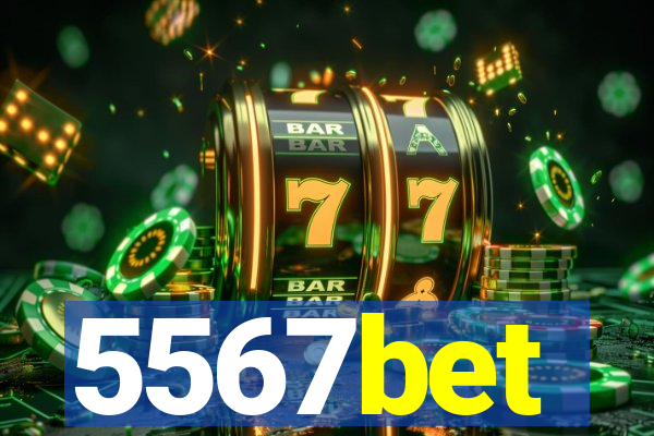 5567bet