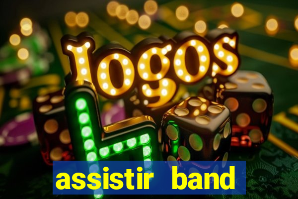 assistir band sports ao vivo