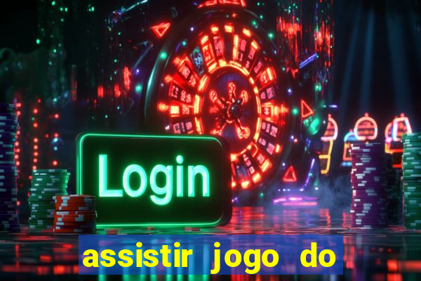 assistir jogo do corinthians ao vivo vto