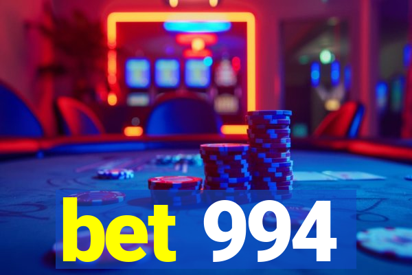 bet 994